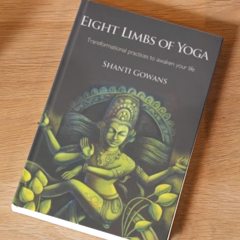 eight limbs of yoga book by shanti gowans