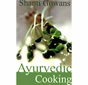 Ayurvedic Cooking - you are what you eat