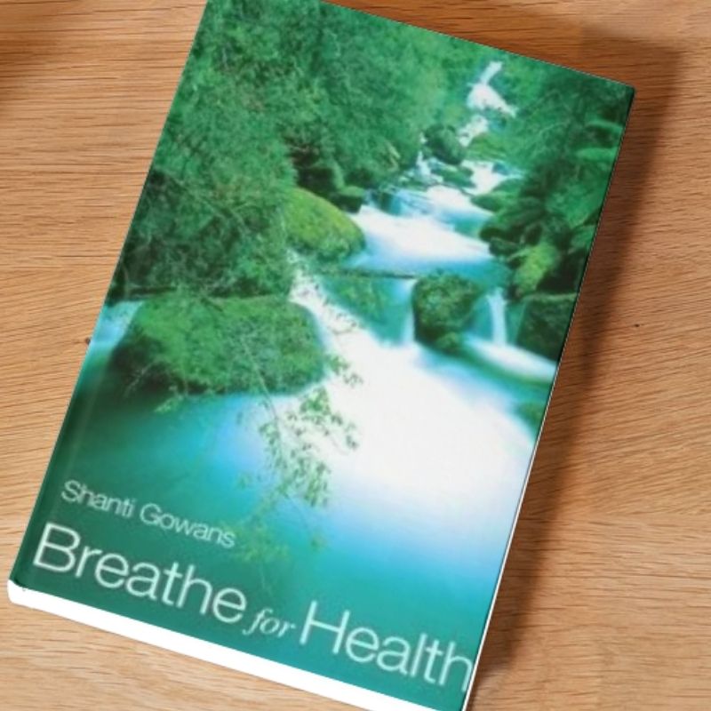 breathe for health a book by shanti gowans