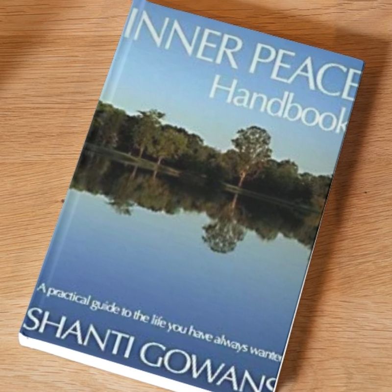 inner peace handbook by shanti gowans