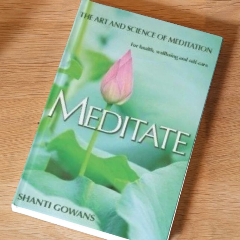 meditate a book by shanti gowans