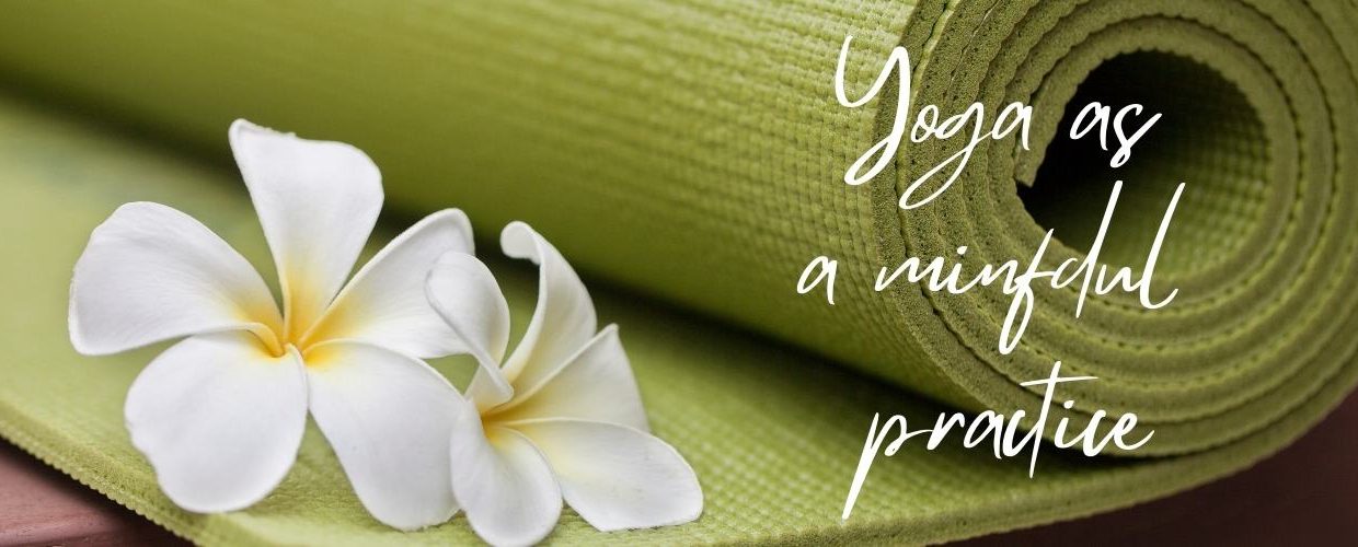 yoga as a mindful practice
